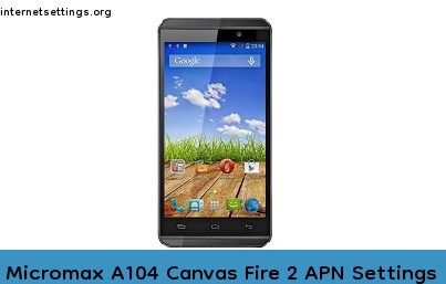 Micromax A104 Canvas Fire 2