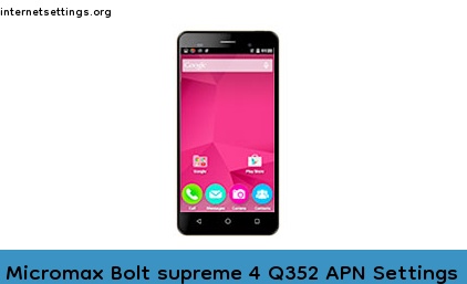 Micromax Bolt supreme 4 Q352