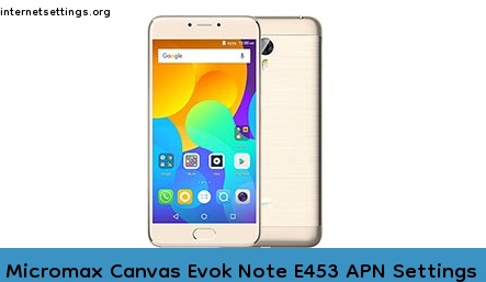 Micromax Canvas Evok Note E453