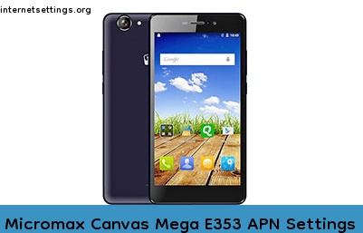 Micromax Canvas Mega E353