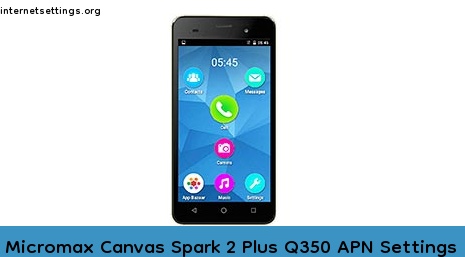 Micromax Canvas Spark 2 Plus Q350