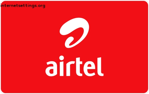 Airtel India/Bharti Airtel APN Settings