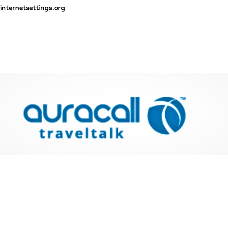 Auracall Travel Talk APN Settings