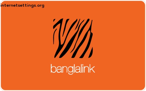 Banglalink (BL) APN Settings