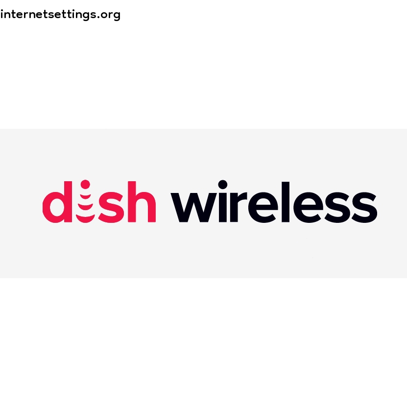 Dish Wireless APN Settings