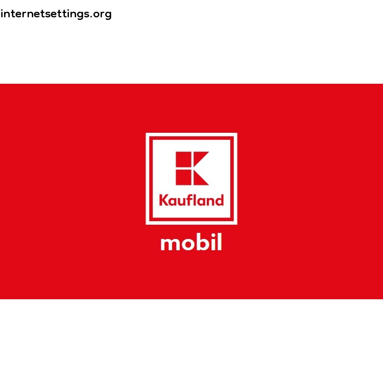 Kaufland mobil APN Settings