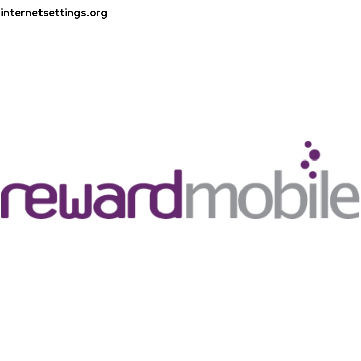 Reward Mobile APN Settings